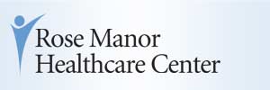 Rose Manor Health Care Center